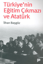 Türkiye’nin Eğitim Çıkmazı ve Atatürk resmi
