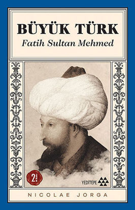 Büyük Türk - Fatih Sultan Mehmed resmi