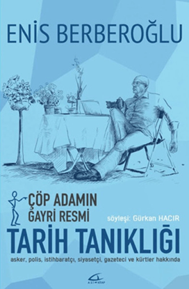 Çöp Adamın Gayri Resmi Tarih Tanıklığı resmi