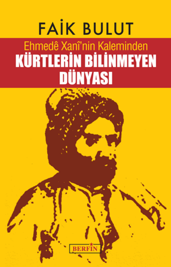 Ehmede Xani’nin Kaleminden Kürtlerin Bilinmeyen Dünyası resmi