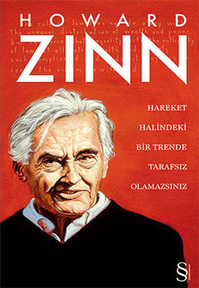 Hareket Halindeki Bir Trende Tarafsız Olamazsınız resmi