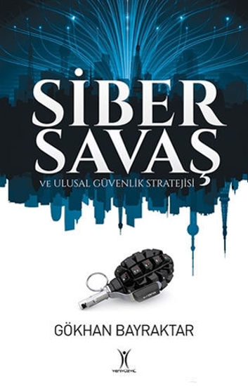 Siber Savaş ve Ulusal Güvenlik Stratejisi resmi