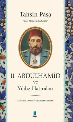 II. Abdülhamid ve Yıldız Hatıraları resmi