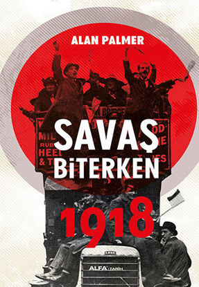 Savaş Biterken 1918 resmi