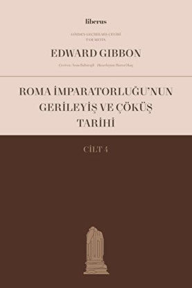 Roma İmparatorluğu’nun Gerileyiş ve Çöküş Tarihi - Cilt 4 resmi