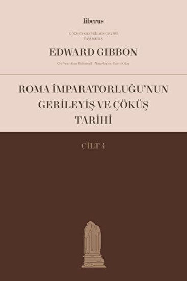 Roma İmparatorluğu’nun Gerileyiş ve Çöküş Tarihi - Cilt 4 resmi