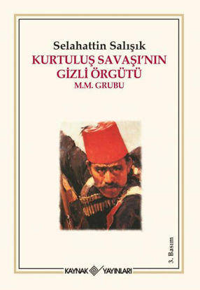Kurtuluş Savaşı'nın Gizli Örgütü resmi