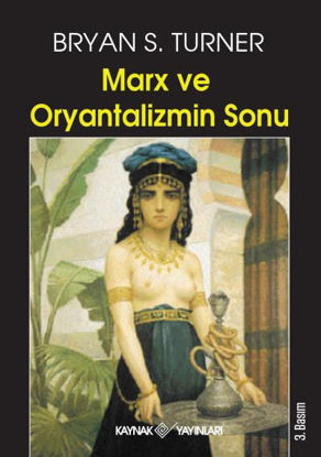 Marx ve Oryantalizmin Sonu resmi