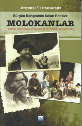 Sürgün Bahçesinin Solan Renkleri Molokanlar resmi