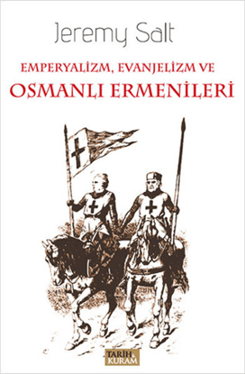 Emperyalizm, Evanjelizm ve Osmanlı Ermenileri resmi
