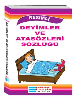 Resimli Deyimler ve Atasözleri Sözlüğü resmi