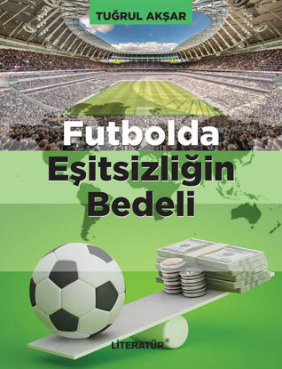 Futbolda Eşitsizliğin Bedeli resmi