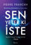 Sen Yeter ki İste resmi