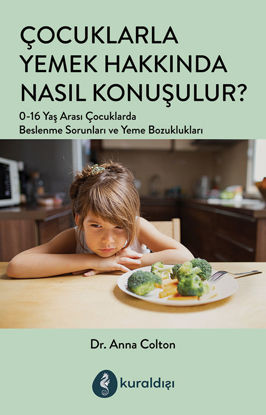Çocuklarla Yemek Hakkında Nasıl Konuşulur? resmi