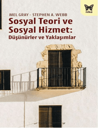 Sosyal Teori ve Sosyal Hizmet - Düşünürler ve Yaklaşımlar resmi