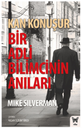 Kan Konuşur - Bir Adli Bilimcinin Anıları resmi