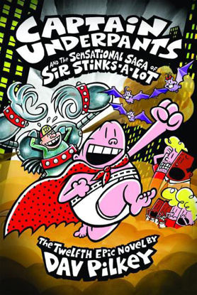 Captain Underpants and the Sensational Saga of Sir Stinks-A-Lot - Ciltli resmi