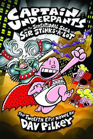 Captain Underpants and the Sensational Saga of Sir Stinks-A-Lot - Ciltli resmi