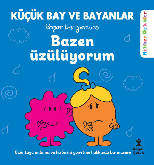 Küçük Bay ve Bayanlar Rehber Öyküler - Bazen Üzülüyorum resmi