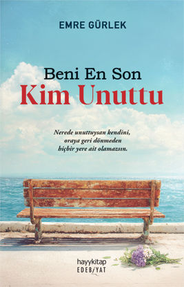Beni En Son Kim Unuttu resmi