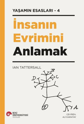İnsanın Evrimini Anlamak - Yaşamın Esasları 4 resmi