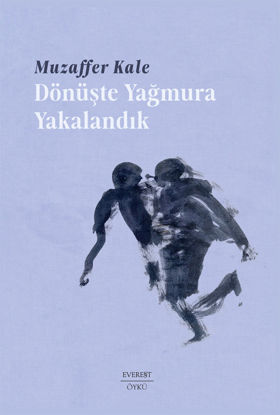 Dönüşte Yağmura Yakalandık resmi
