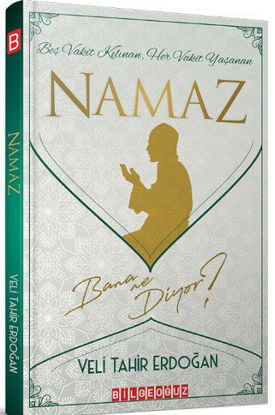 Beş Vakit Kılınan Her Vakit Yaşanan Namaz Bana Ne Diyor ? resmi