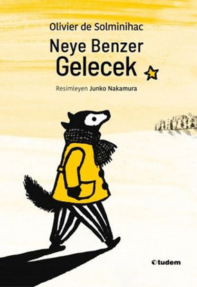 Neye Benzer Gelecek resmi