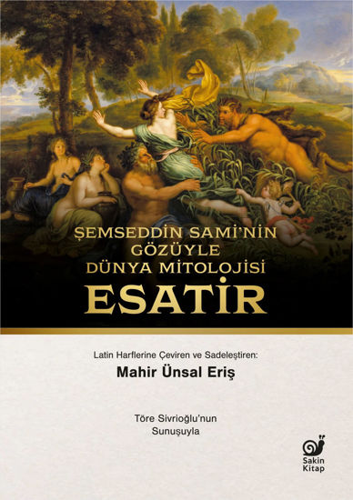 Şemseddin Sami’nin Gözüyle Dünya Mitolojisi - Esatir resmi