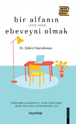 Bir Alfanın Ebeveyni Olmak resmi