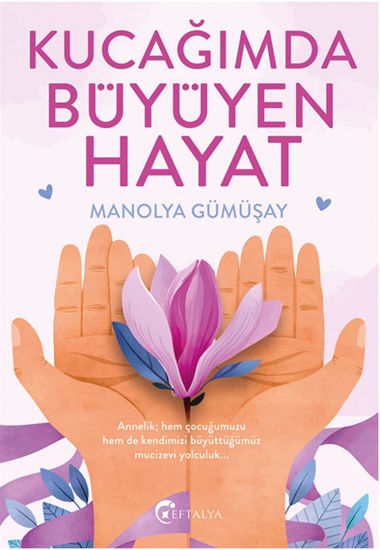 Kucağımda Büyüyen Hayat resmi