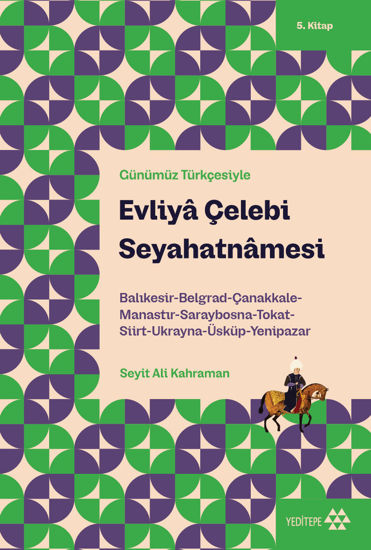 Evliyâ Çelebi Seyahatnâmesi - 5 resmi