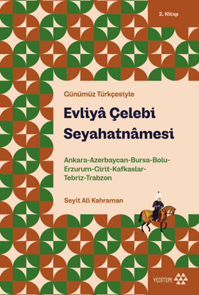 Evliyâ Çelebi Seyahatnâmesi - 2 resmi