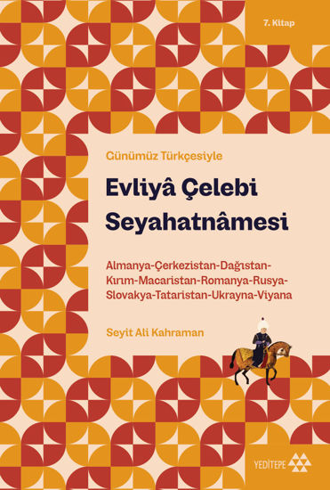 Evliyâ Çelebi Seyahatnâmesi - 7 resmi