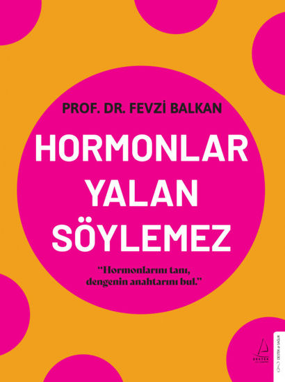 Hormonlar Yalan Söylemez resmi