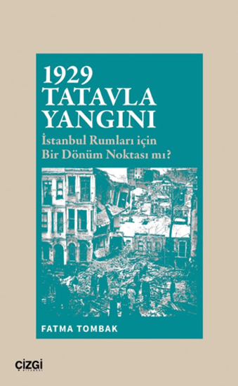 1929 Tatavla Yangını resmi