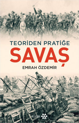 Teoriden Pratiğe Savaş resmi