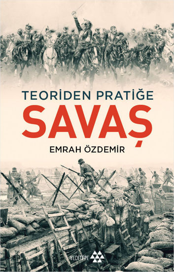 Teoriden Pratiğe Savaş resmi