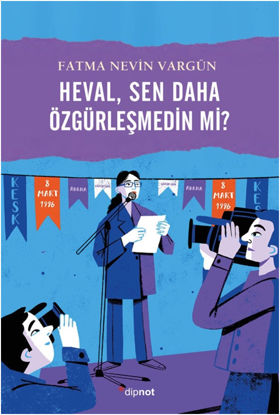 Heval, Sen Daha Özgürleşmedin mi? resmi