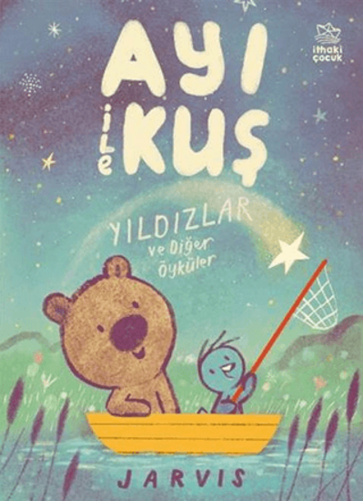 Ayı ile Kuş 2 - Yıldızlar ve Diğer Öyküler resmi