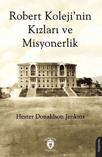 Robert Koleji’nin Kızları ve Misyonerlik resmi