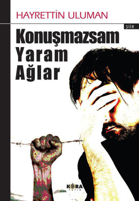 Konuşmazsam Yaram Ağlar resmi