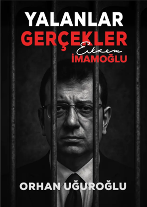 Yalanlar Gerçekler – Ekrem İmamoğlu resmi