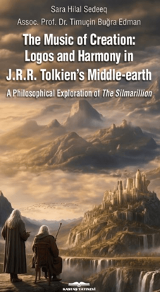 The Music of Creation: Logos and Harmony in J.R.R. Tolkien’s Middle-earth resmi