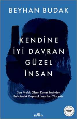 Kendine İyi Davran Güzel İnsan resmi