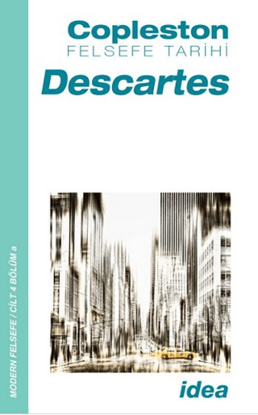 Felsefe Tarihi -  Descartes Cilt 4 resmi