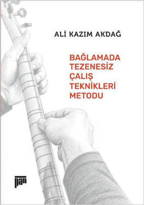 Bağlamada Tezenesiz Çalış Teknikleri Metodu resmi