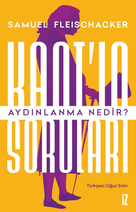 Kant'ın Soruları - Aydınlanma Nedir? resmi