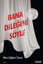 Bana Dileğini Söyle resmi