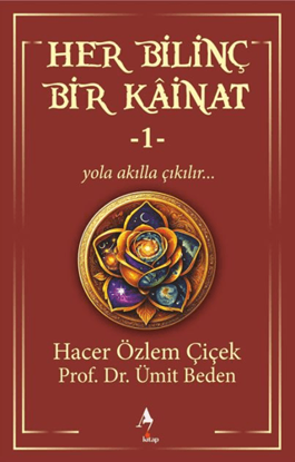 Her Bilinç Bir Kainat - 1 resmi
